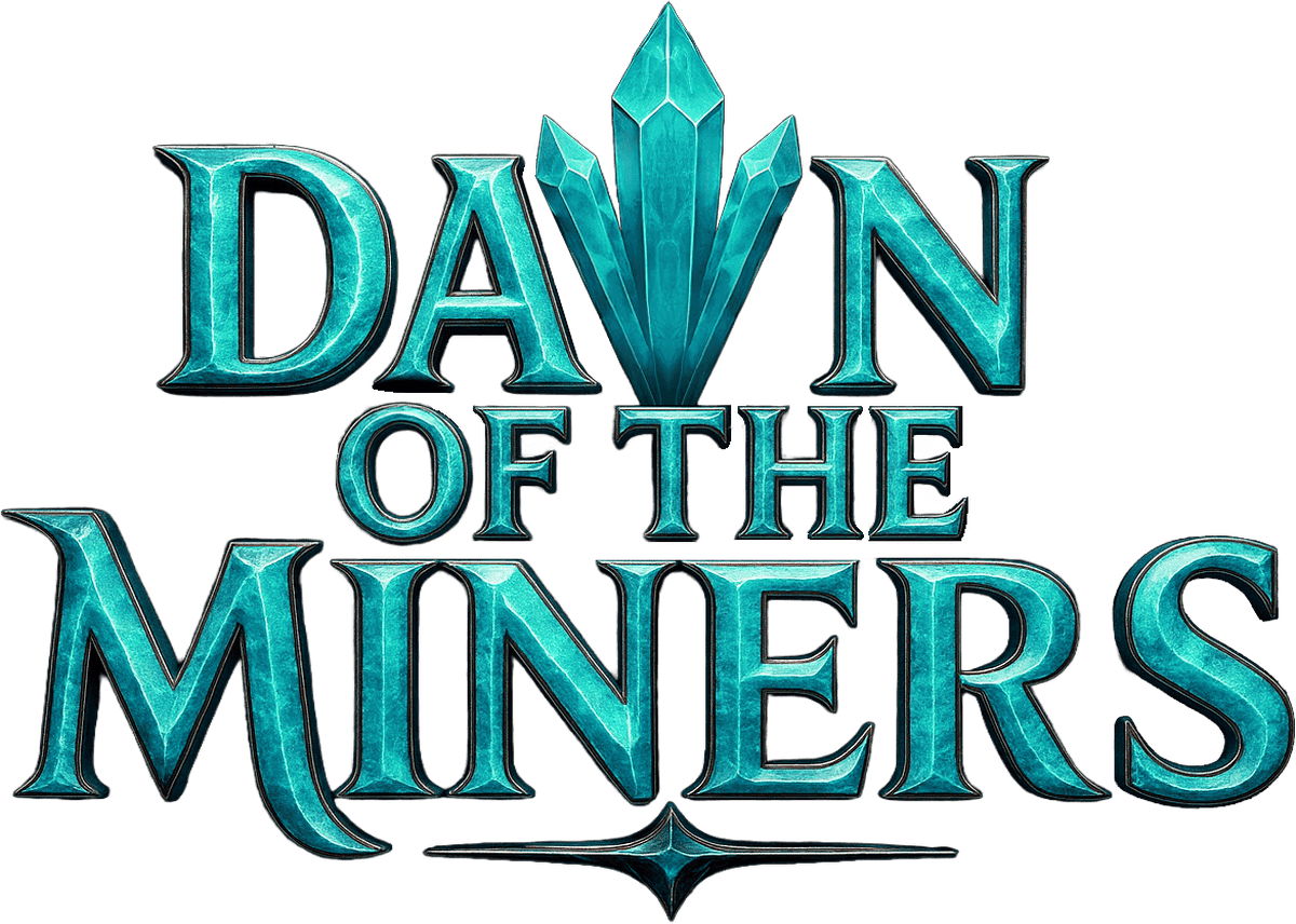 Dawn of the Miners